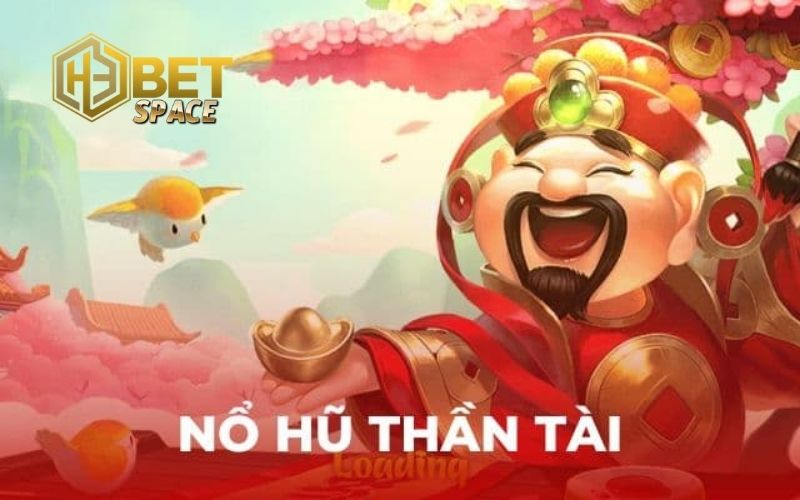 nổ hũ thần tài